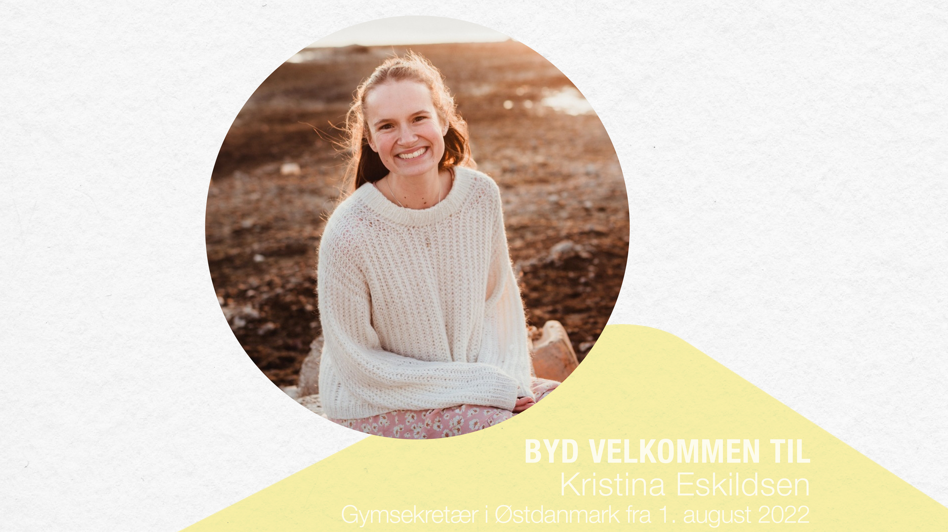 Byd et stort velkommen (tilbage) til: Kristina Eskildsen